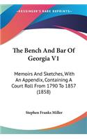 The Bench And Bar Of Georgia V1