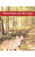 Charlie Coyote & other stories