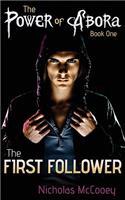 The First Follower: Book One: The Abora Series: (English)