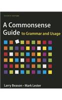 A Commonsense Guide to Grammar and Usage