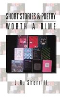 Short Stories & Poetry Worth a Dime
