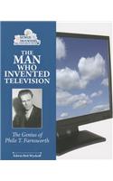 Man Who Invented Television