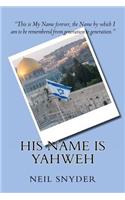 His Name is Yahweh