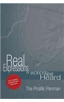 Real Expression's Of Words Never Heard