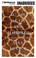 To the Moon and Timbuktu