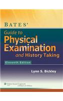 Bates' Guide to Physical Examination and History-Taking, 11E + Batesvisualguide.Com: 12-Month Access Package