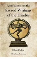 Annotations on the Sacred Writings of the Hindus