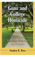 Guns and College Homicide