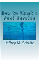How to Start a Pool Service