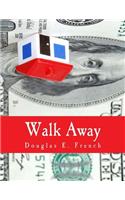 Walk Away (Large Print Edition)