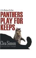 Panthers Play for Keeps: A Pru Marlowe Pet Noir