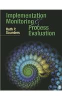 Implementation Monitoring and Process Evaluation