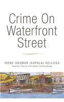 Crime On Waterfront Street