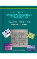 Advanced Coordinate Graph Art for Grades 6-8