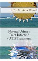 Natural Urinary Tract Infection (UTI) Treatment
