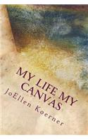 My Life My Canvas: My Way(English)