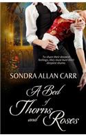 A Bed of Thorns and Roses