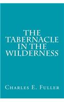 The Tabernacle in the Wilderness