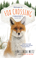 Fox Crossing: (A Fox Crossing, Maine Novel)