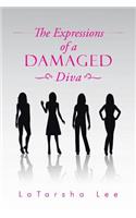 The Expressions of a Damaged Diva: (English)