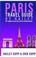 Paris Travel Guide By Hailey