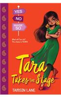 Tara Takes the Stage