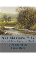 Art Masters # 87: Samuel John Lamorna Birch