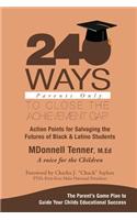 240 Ways to Close the Achievement Gap: Parents Only!