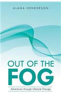 Out of the Fog: Adventures through Lifestyle Change