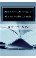 Distinctive Doctrines of the Apostolic Church