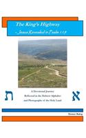 The King's Highway - Jesus Revealed in Psalm 119