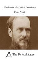 The Record of a Quaker Conscience