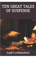 Ten Great Tales of Suspense
