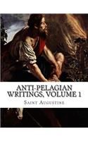 Anti-Pelagian Writings, Volume 1