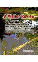 A Visitor Review Art Museum Criticism & Publication Protest Norton Simon Museum: Pasadena, California, USA by way of photography & commentary Book 1