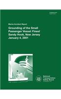Marine Accident Report: Grounding of the Small Passenger Vessel Finest Sandy Hook, New Jersey January 4, 2001(English)