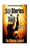 30 Stories to Tell