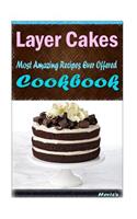 Layer Cakes: Healthy and Easy Homemade for Your Best Friend