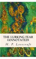 Lurking Fear (annotated)
