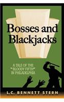 Bosses and Blackjacks