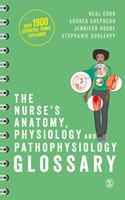 The Nurse′s Anatomy, Physiology and Pathophysiology Glossary