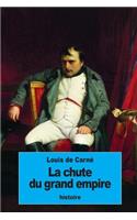 La chute du grand empire
