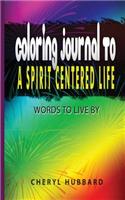 Coloring Journal to A Spirit Centered Life
