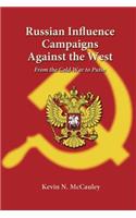 Russian Influence Campaigns Against the West