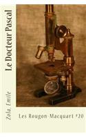 Le Docteur Pascal: Les Rougon-Macquart #20