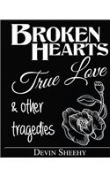 Broken Hearts, True Love and Other Tragedies