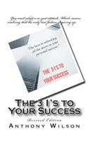 3 I's to your success