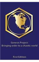 Genesis Project: Bringing order to a chaotic world