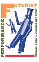 Futurist Performance
