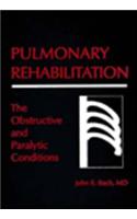 Pulmonary Rehabilitation of Obstructive, Restrictive and Sleep-related Syndromes
